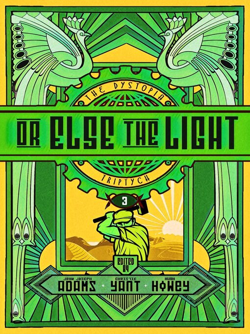 Title details for Or Else the Light by John Joseph Adams - Available